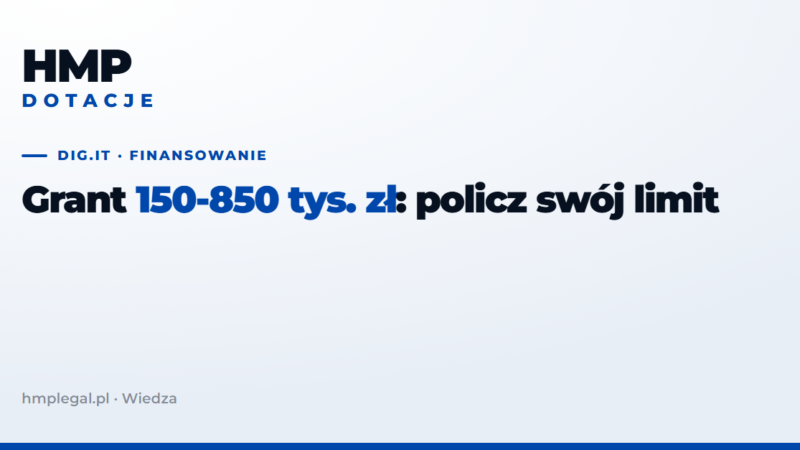 Dig.IT: ile grantu dostaniesz i jak policzyć limit