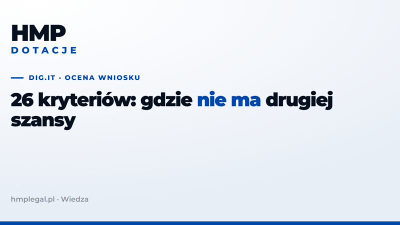 Kryteria oceny Dig.IT: gdzie nie ma drugiej szansy
